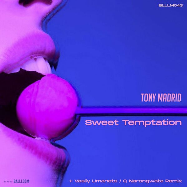 Tony Madrid - Sweet Temptation / BALLLOOM