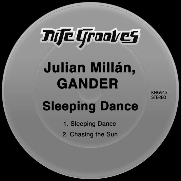 Julian Millan & Gander - Sleeping Dance / Nite Grooves