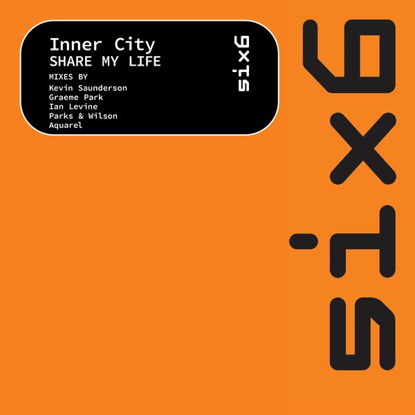 Inner City - Share My Life / Network Records