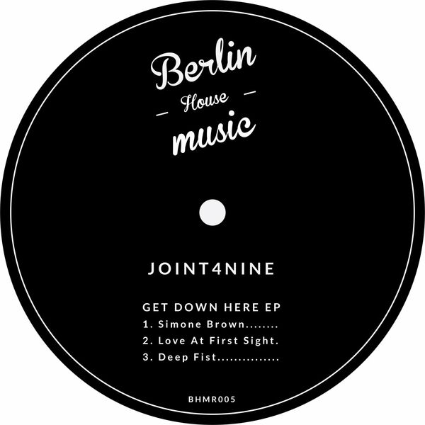 Joint4nine - Get Down Here / Berlin House Music
