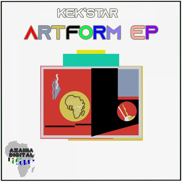 Kek'star - Artform / Azania Digital Records