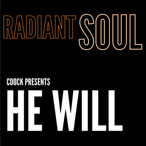 Charles Dockins - He Will / Radiant Soul