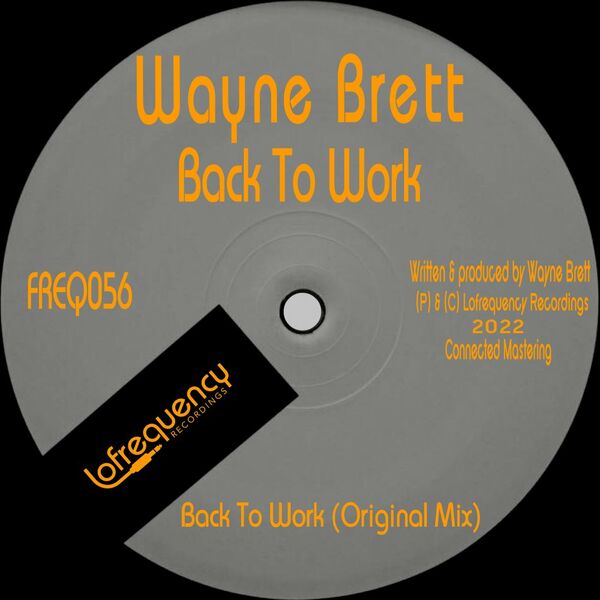 Wayne Brett - Back To Work / Lofrequency Recordings