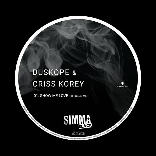 Duskope & Criss Korey - Show Me Love / Simma Black