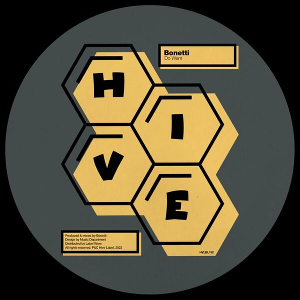 Bonetti - Do Want / Hive Label