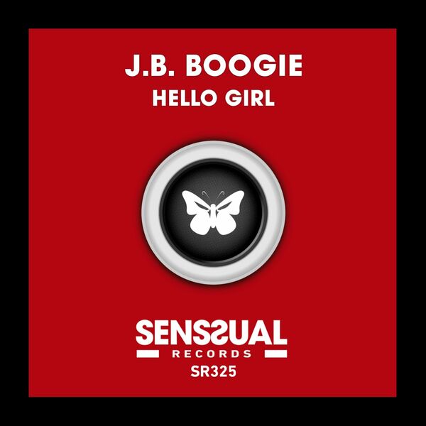 J.B. Boogie - Hello Girl / Senssual Records