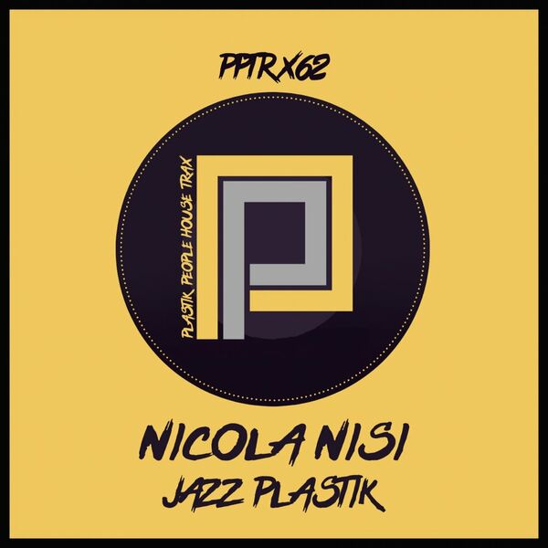 Nicola Nisi - Jazz Plastik / Plastik People Digital