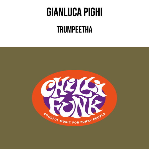 Gianluca Pighi - Trumpeetha / Chillifunk