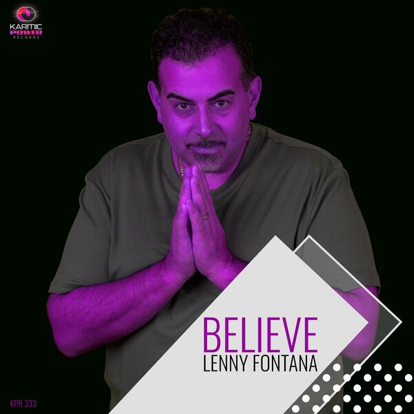 Lenny Fontana - Believe / Karmic Power Records