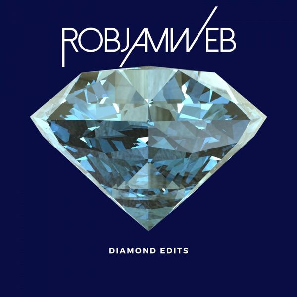 RobJamWeb - Diamond Edits / Waxadisc Records