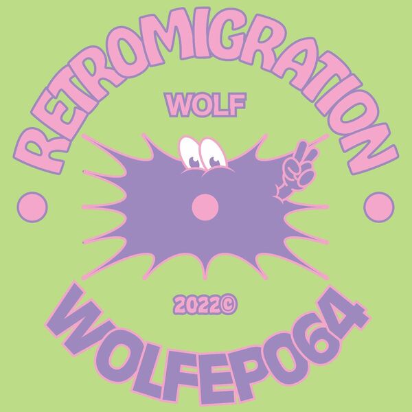 Retromigration - WOLFEP064 / Wolf Music Recordings