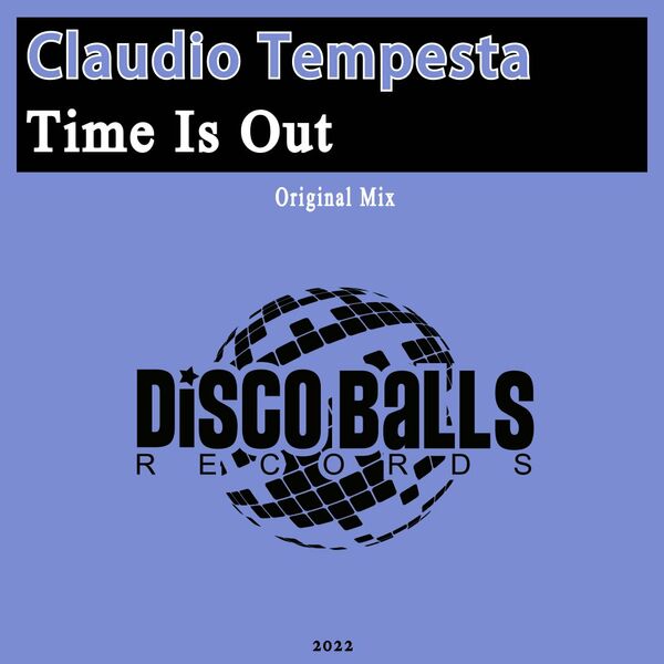 Claudio Tempesta - Time Is Out / Disco Balls Records