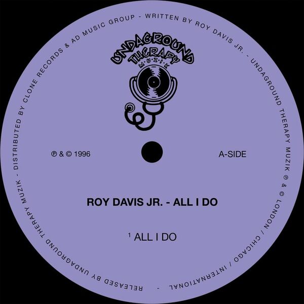 Roy Davis Jr. - All I Do / Undaground Therapy Muzik