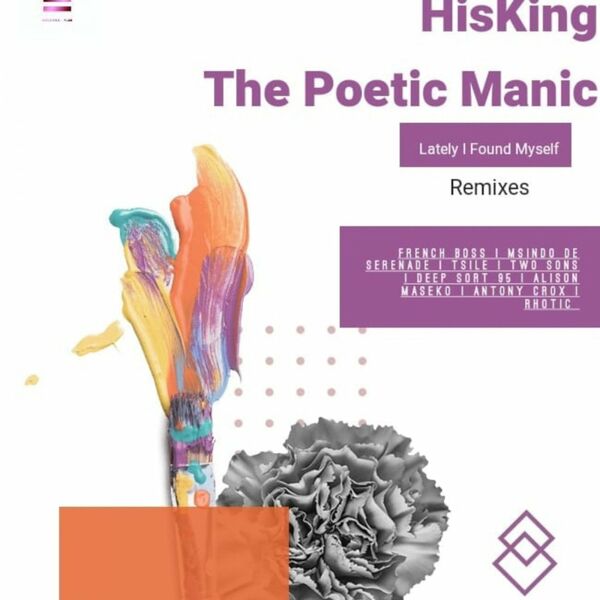 HisKing & The Poetic Manic - Lately I Found Myself / Hard Knocks Digital