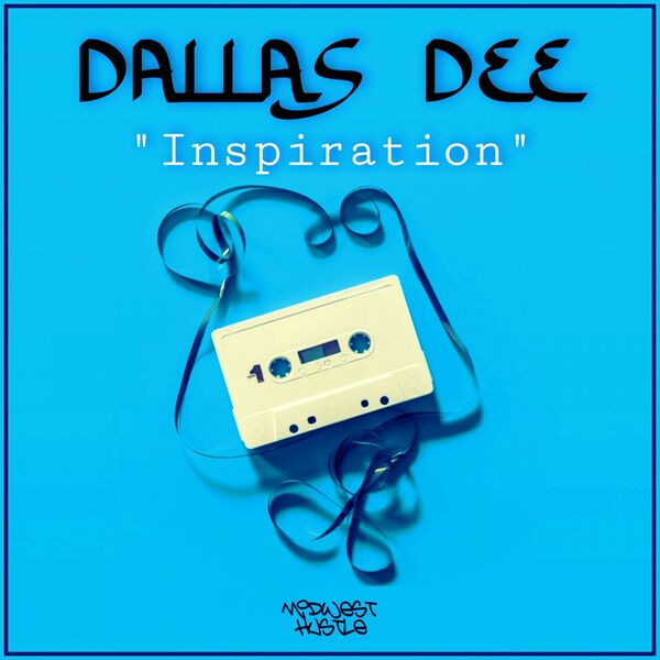 Dallas Dee - Inspiration / Midwest Hustle Music