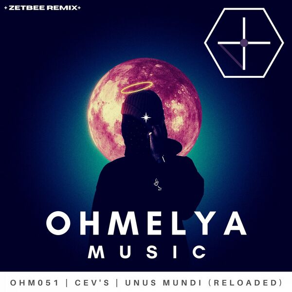 CEV's - Unus Mundi (Reloaded) / Ohmelya Music