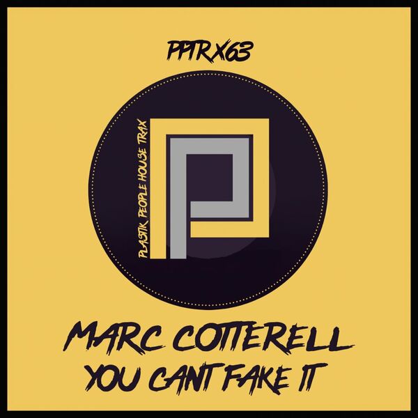 Marc Cotterell - You Can't Fake It / Plastik People Digital