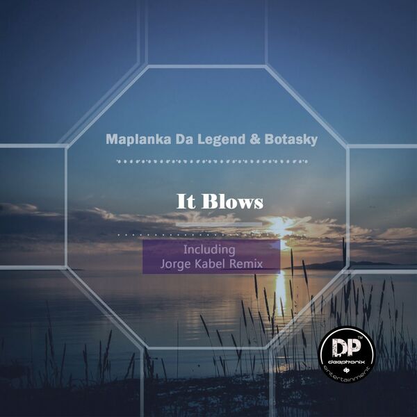 Maplanka Da Legend & Botasky - It Blows / Deephonix