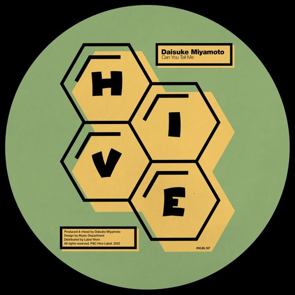 Daisuke Miyamoto - Can You Tell Me / Hive Label