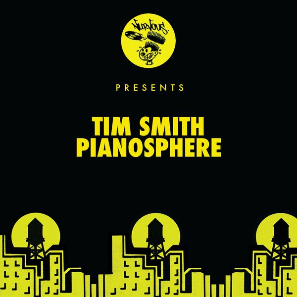 Tim Smith - Pianosphere / Nurvous Records