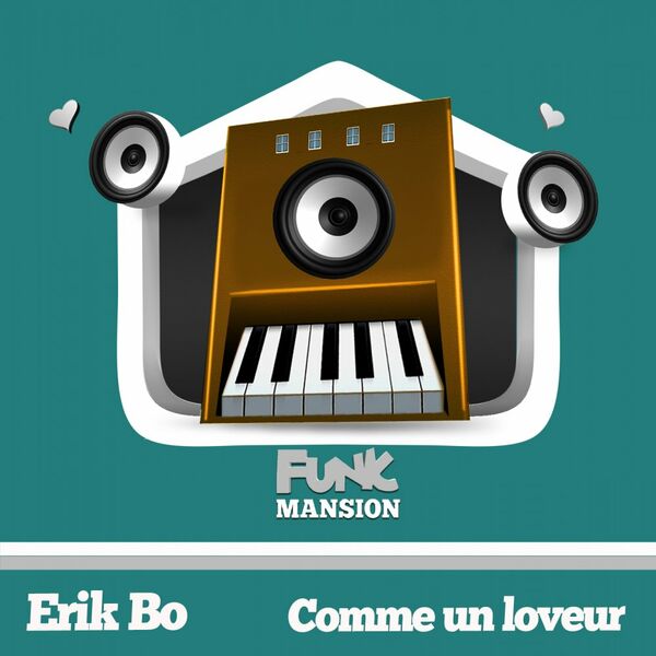 Erik Bo - Comme un loveur / Funk Mansion