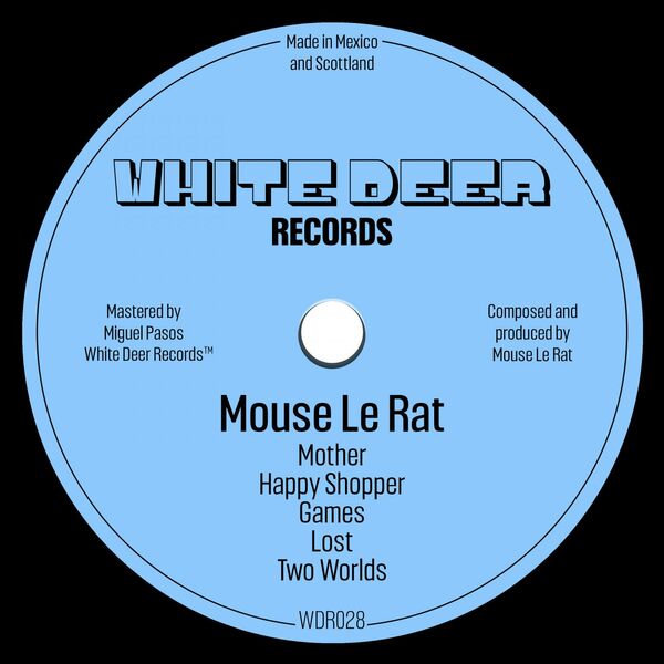 Mouse le Rat - Happy Shopper EP / White Deer Records