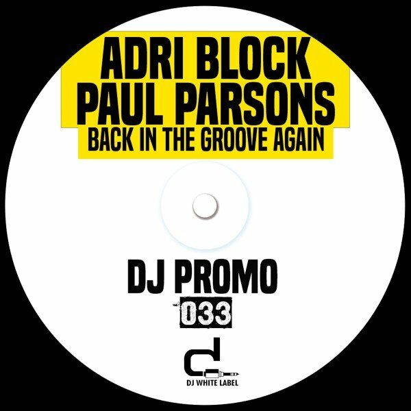 Paul Parsons - Back in the Groove Again / DJ White Label