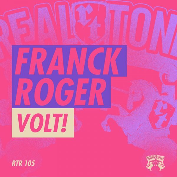 Franck Roger - VOLT! / Real Tone Records
