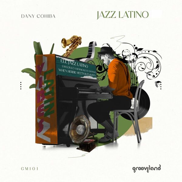 Dany Cohiba - Jazz Latino / Grooveland