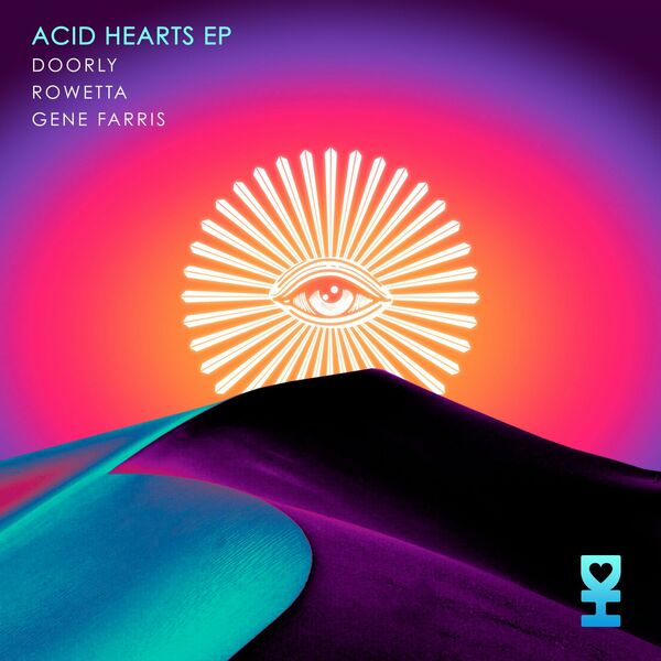 Doorly, Rowetta, Gene Farris - Acid Hearts EP / Desert Hearts Records