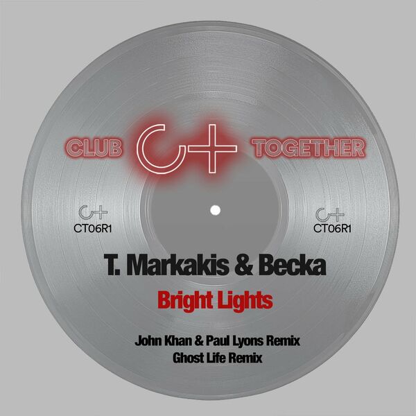 T.Markakis & Becka - Bright Lights / Club Together Music