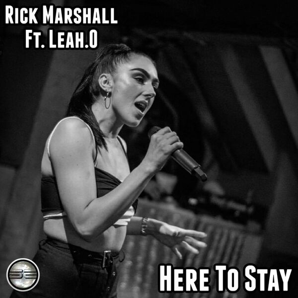 Rick Marshall ft Leah.O - Here To Stay / Soulful Evolution