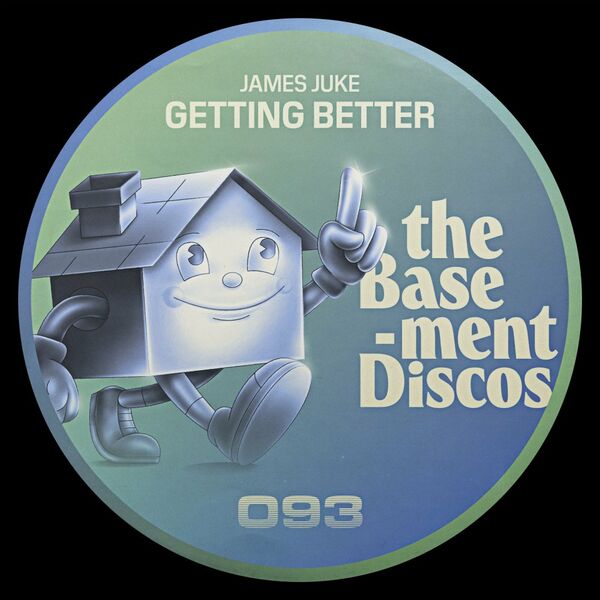 James Juke - Getting Better / theBasement Discos