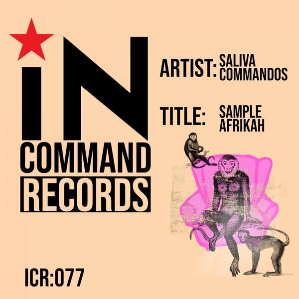 Saliva Commandos - Sample Afrikah / IN:COMMAND Records