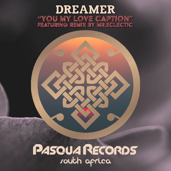 Dreamer - You My Love Caption / Pasqua Records S.A
