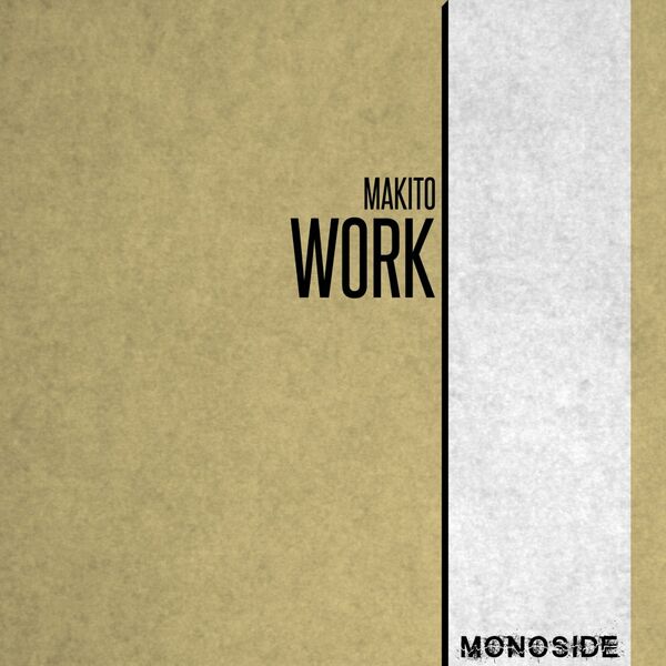 Makito - Work / MONOSIDE