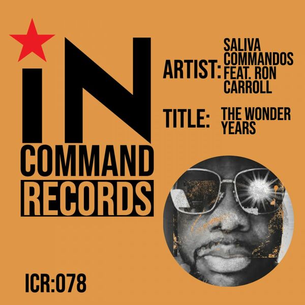 Saliva Commandos ft Ron Carroll - The Wonder Years / IN:COMMAND Records
