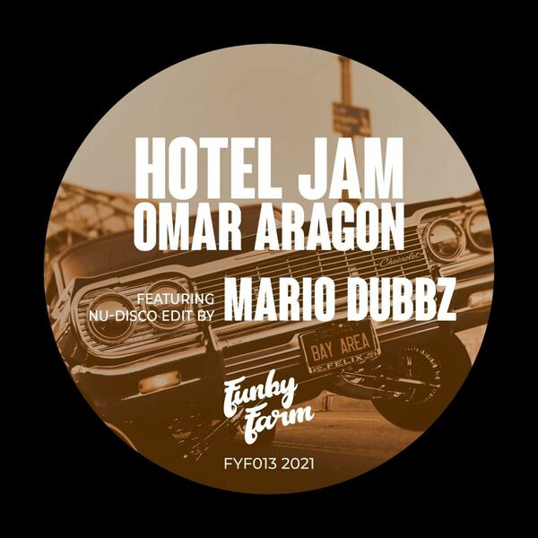 Omar Aragon - Hotel Jam / Funky Farm