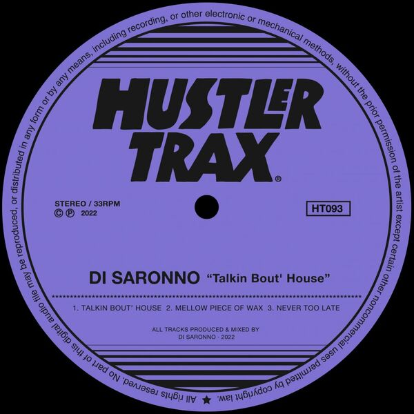 Di Saronno - Talkin Bout' House / Hustler Trax