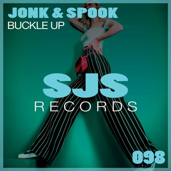 Jonk & Spook - Buckle Up / Sjs Records