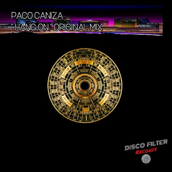 Paco Caniza - Hang On / Disco Filter Records