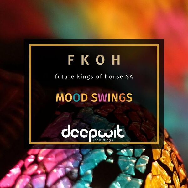 Future Kings of House SA - Mood Swings / DeepWit Recordings
