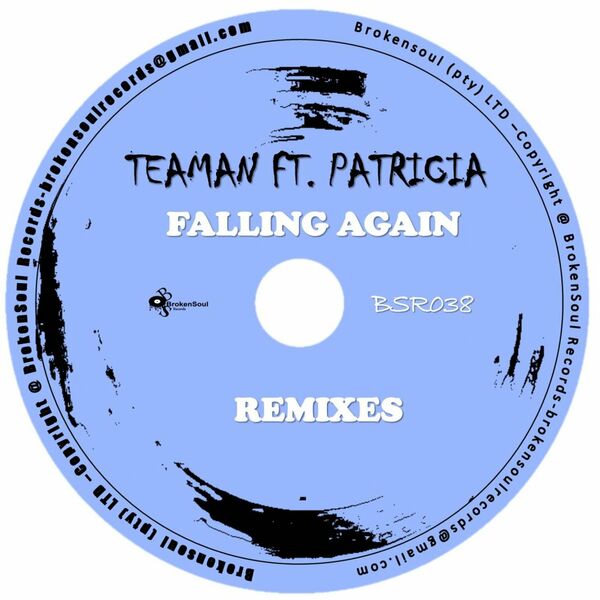 Teaman ft Patricia - Falling Again / BrokenSoul Records