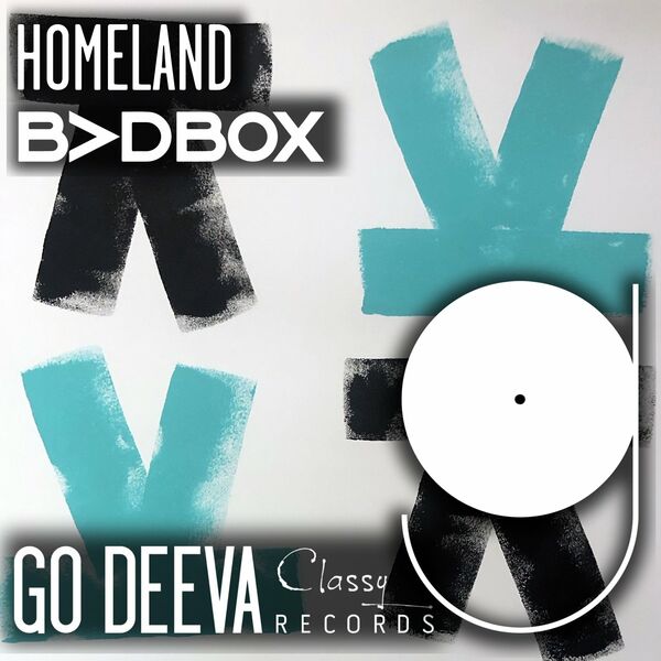 Badbox - Homeland / Go Deeva Records