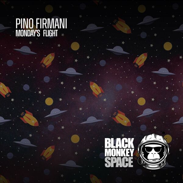 Pino Firmani - Monday's Flight / Black Monkey Space