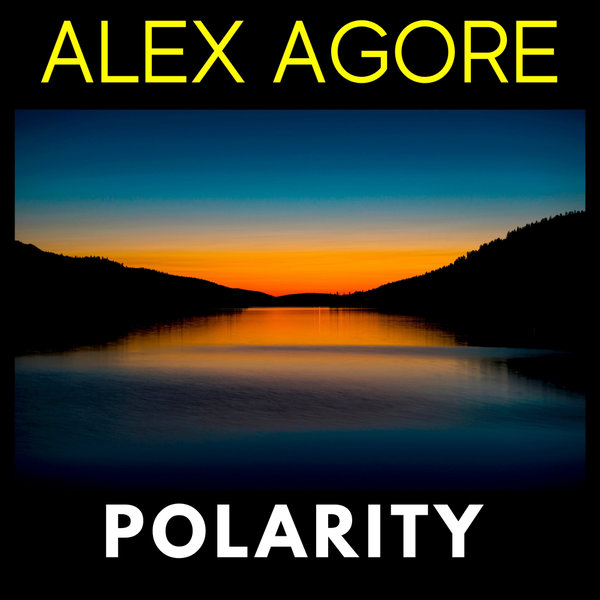 Alex Agore - Polarity / Moment Of Truth Records