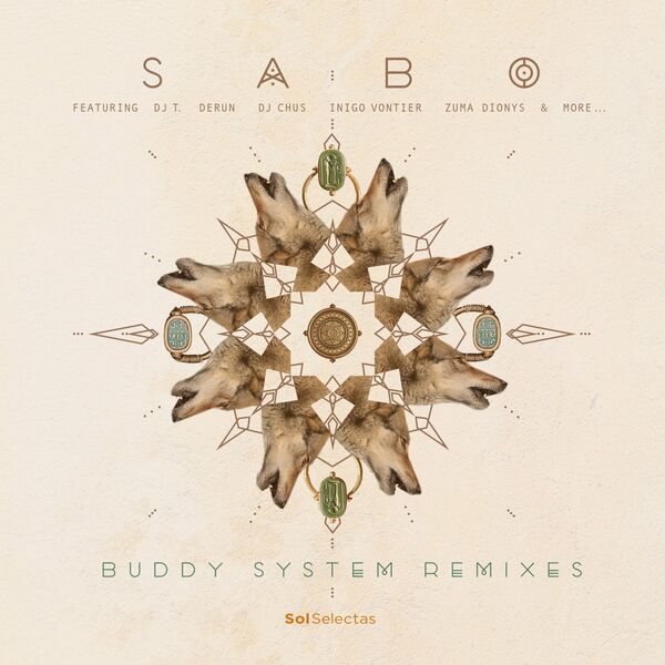 Sabo - Buddy System Remixed / Sol Selectas