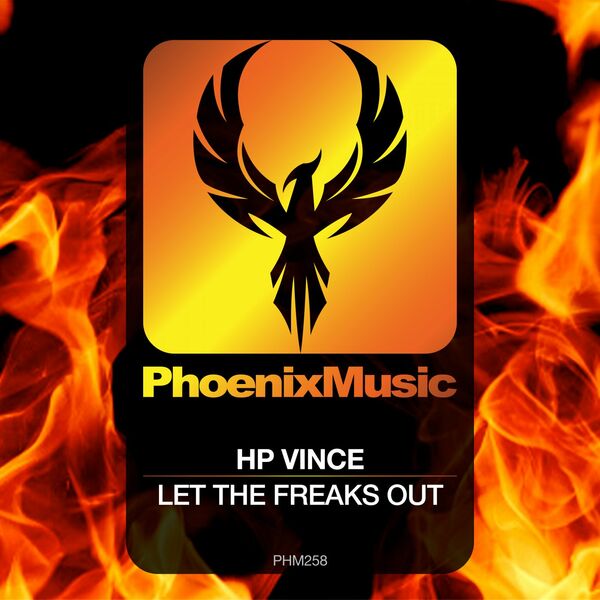 HP Vince - Let The Freaks Out / Phoenix Music