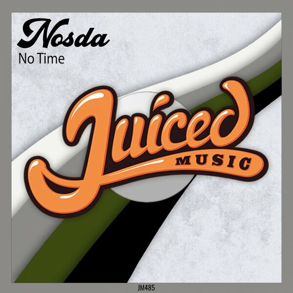Nosda - No Time / Juiced Music