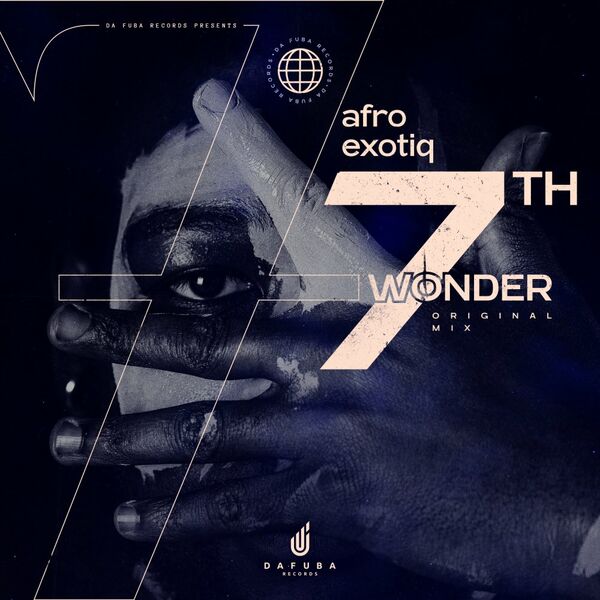 Afro Exotiq - 7th Wonder / Da Fuba Records